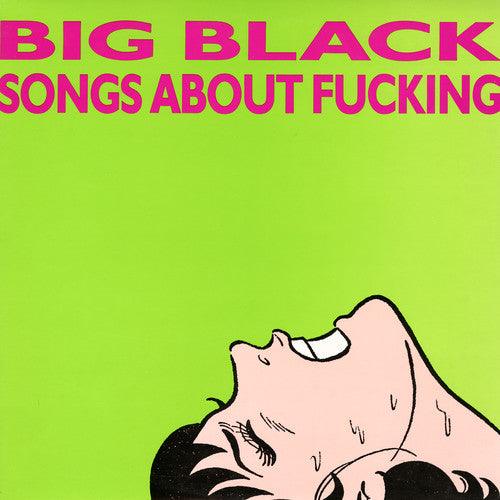 Big Black- Songs About Fucking (Remastered)