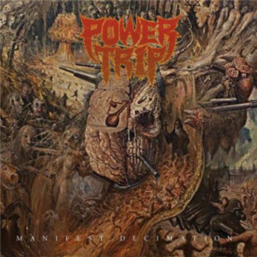 Power Trip- Manifest Decimation