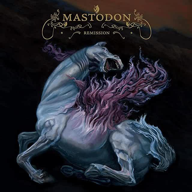 Mastodon- Remission