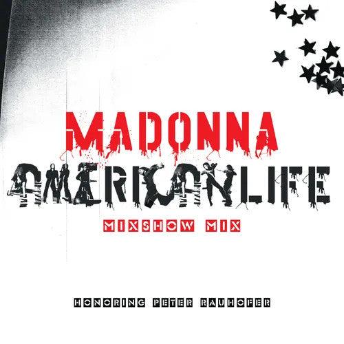 Madonna- American Life Mixshow Mix (In Memory of Peter Rauhofer) -RSD23