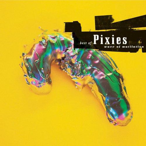 The Pixies- Wave Of Mutilation: Best of
