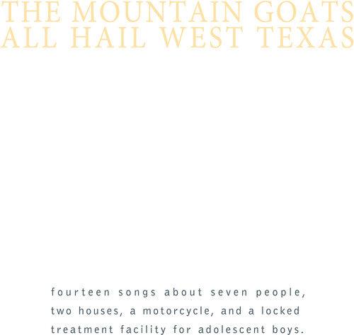 The Mountain Goats- All Hail West Texas