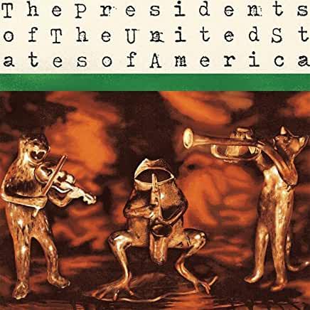 Presidents Of The United States Of America- Presidents Of The United States Of America