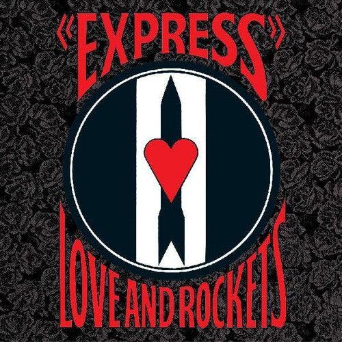 Love and Rockets- Express