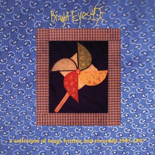 Bright Eyes- Collection Of Songs Written And Recorded 1995-1997