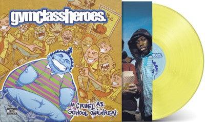 Gym Class Heroes- As Cruel As School Children (Yellow Vinyl, Brick & Mortar Exclusive)
