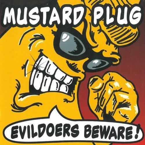 Mustard Plug- Evildoers Beware (Silver Vinyl)