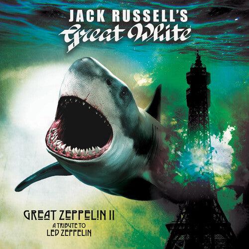Jack Russell's Great White- Great Zeppelin II: A Tribute To Led Zeppelin