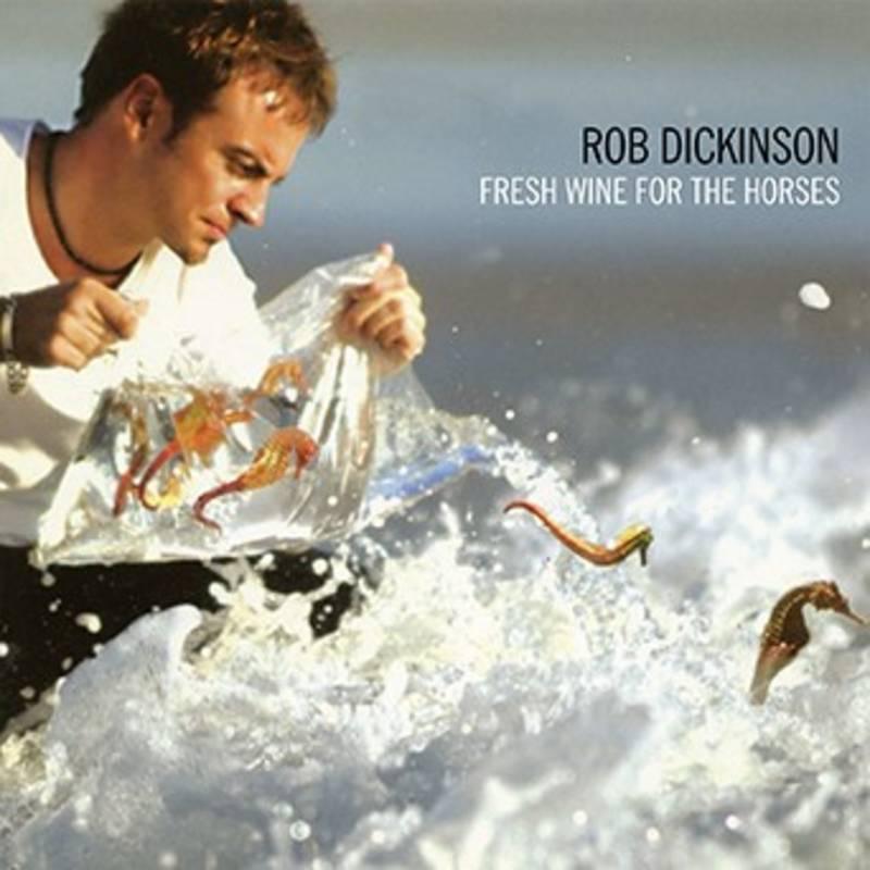 Rob Dickinson (Catherine Wheel)- Fresh Wine for the Horses -BF21