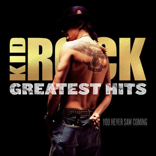 Kid Rock- Greatest Hits: You Never Saw Coming