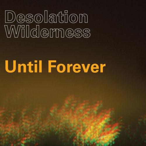 Desolation Wilderness- Until Forever
