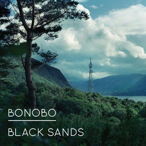 Bonobo- Black Sands