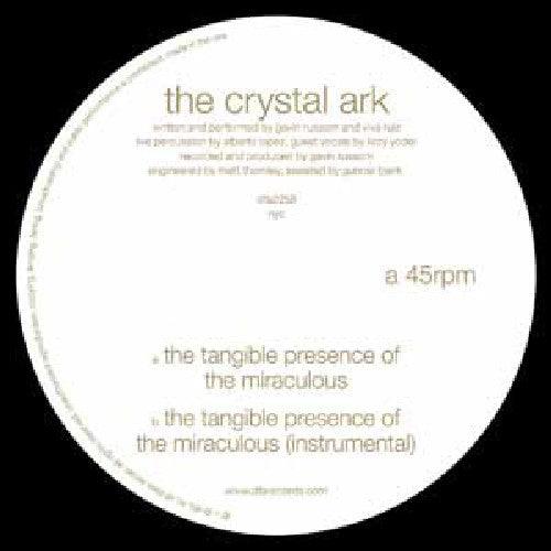 Crystal Ark- Tangible Presence of the Miraculous