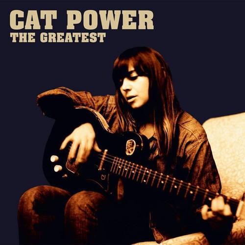 Cat Power- The Greatest
