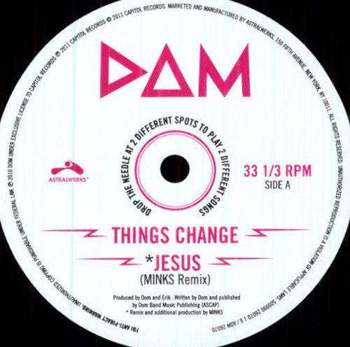 Dom- Things Change / Jesus