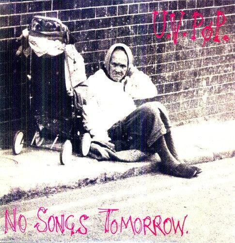 UV Pøp- No Songs Tomorrow