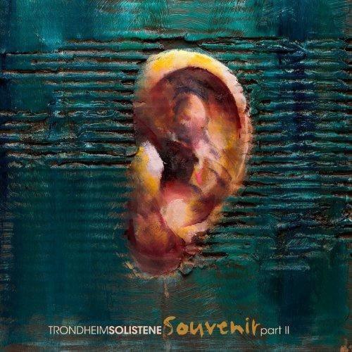 Trondheim Soloists (Trondheimsolistene)- Souvenir: Part II