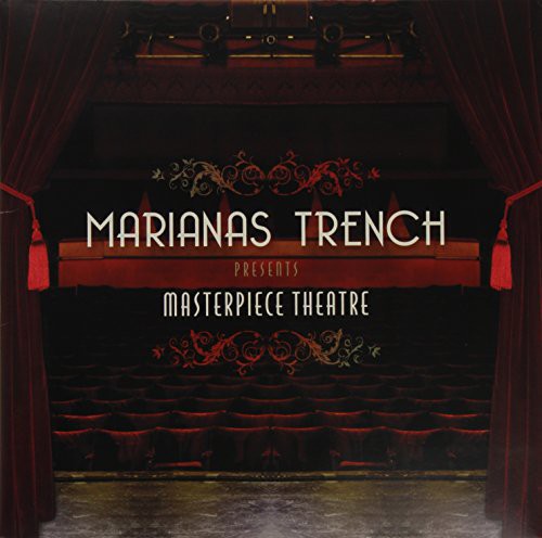 Marianas Trench- MASTERPIECE THEATRE