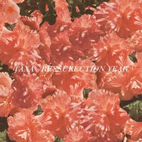 Taxa- Resurrection Year