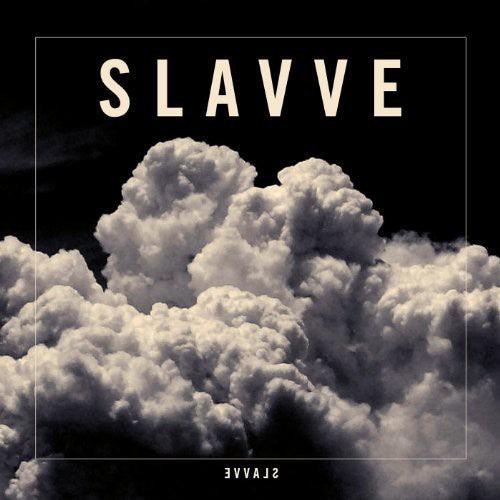 Slavve- Slavve