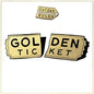 Golden Rules- Golden Ticket