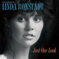 Linda Ronstadt- Classic Linda Ronstadt: Just One Look