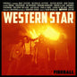 Western Star- Fireball