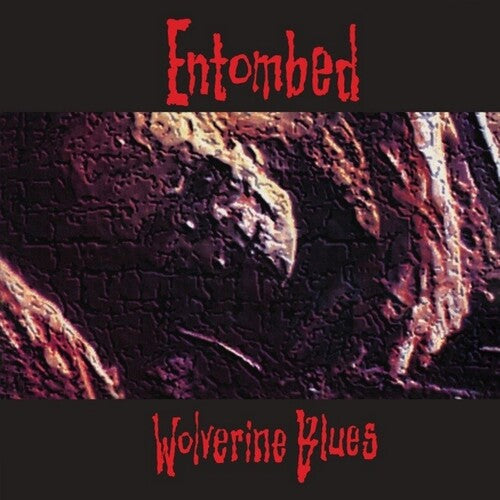 Entombed- Wolverine Blues