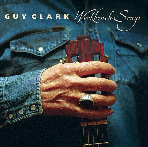 Guy Clark- Workbench Songs