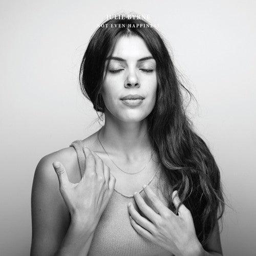 Julie Byrne- Not Even Happiness