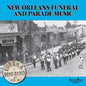 Eureka Brass Band- New Orleans Parade & Funeral Music