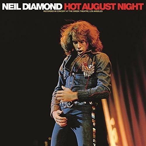 Neil Diamond- Hot August Night