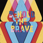 Behold The Brave- Behold The Brave