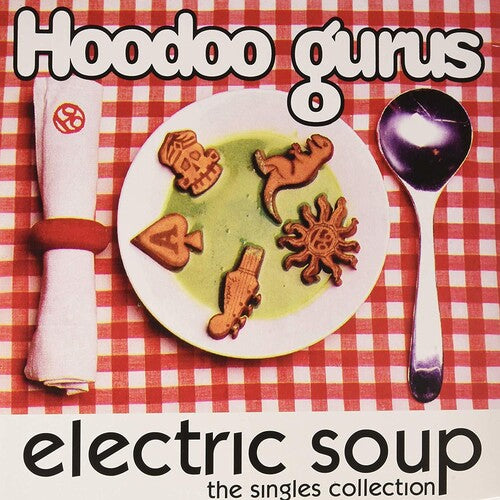 Hoodoo Gurus- Electric Soup