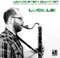 Jason Stein- Lucille