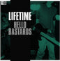 Lifetime- Hello Bastards