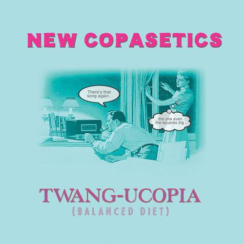 New Copasetics- Twang-ucopia (Balanced Diet)