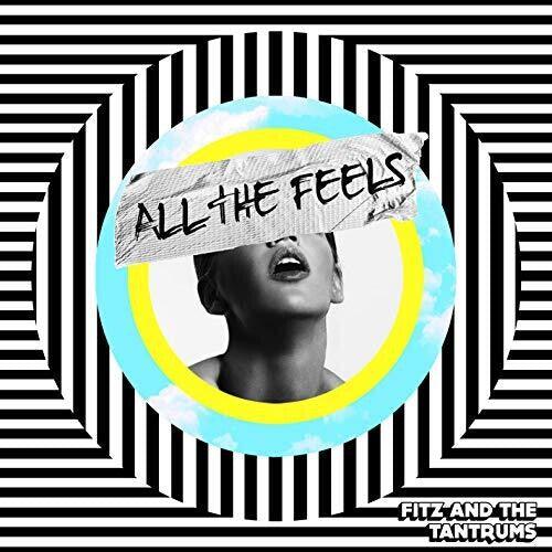 Fitz & Tantrums- All The Feels