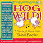Sandra Boynton- Hog Wild
