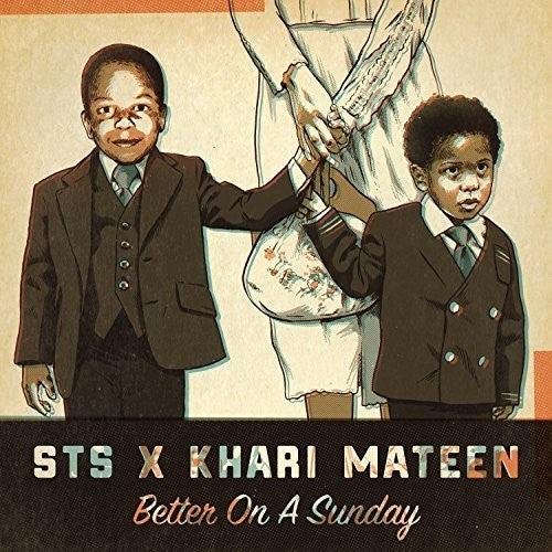 Sts & Khari Mateen- Better on a Sunday
