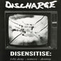 Discharge- Disensitise