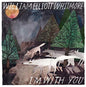 William Elliott Whitmore- I'm With You