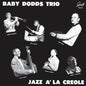 Baby Dodds Trio- Jazz A La Creole