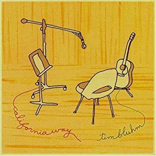 Tim Bluhm- California Way