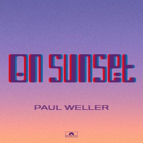 Paul Weller- On Sunset