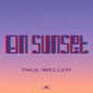 Paul Weller- On Sunset