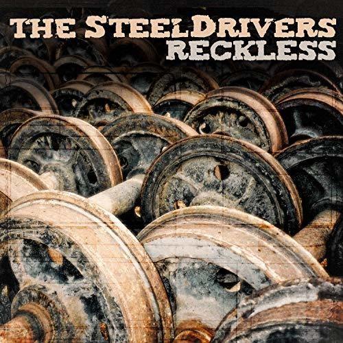 The SteelDrivers- Reckless