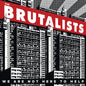 Brutalists- We Are Not Here To Help