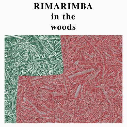 Rimarimba- In the Woods