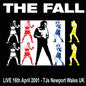 The Fall- Live Tj's Newport 04/16/01